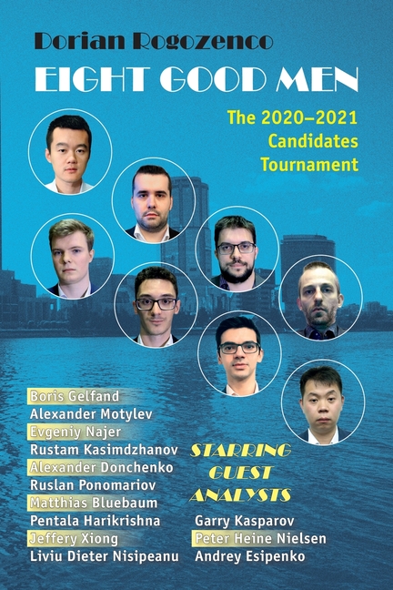 Eight Good Men: The 2020-2021 Candidates Tournament (Paperback) 